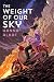 The Weight of Our Sky