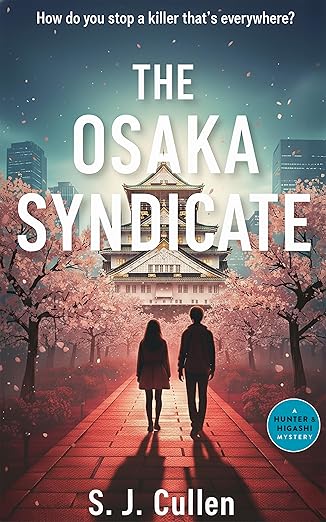 The Osaka Syndicate (The Hunter and Higashi Mysteries #2)