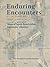 Enduring Encounters: Maps o...