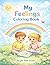 My Feelings Coloring Book: ...