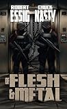 Of Flesh & Metal