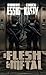 Of Flesh & Metal by Robert Essig Of Flesh & Metal by Robert Essig