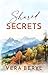 Shared secrets: A Small Town Found Family Romance (Rainbell Falls Book 2)