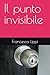 Il punto invisibile (Italian Edition)
