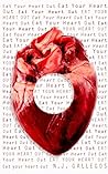 Eat Your Heart Out by N.J. Gallegos