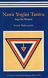 Nawa Yogini Tantra: Yoga for Women