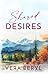 Shared desires: A Small Town Brother's Best Friend Romance (Rainbell Falls Book 6)