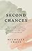 Second Chances: Reclaiming ...