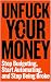 UNFUCK YOUR MONEY  by Subham Dutta