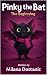 Little Pinky the Bat by Milana Dostanic