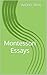 Montessori Essays