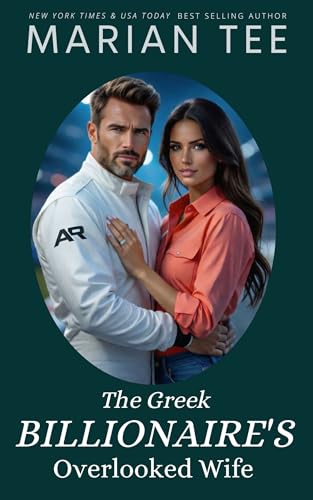 The Greek Billionaire’s Overlooked Wife (A Billionaire Breaks My Heart Book 9)
