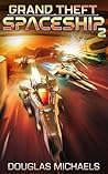 Grand Theft Space...