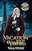 Vacation with the Vampire: A Steamy Paranormal Romance
