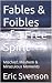 Fables & Foibles of a Free ...