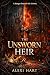 The Unsworn Heir by Alexi Hart