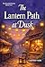 The Lantern Path at Dusk : ...