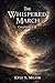 The Whispered March by Kyle S. Miller
