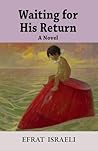 Waiting for His Return: A Novel Waiting for His Return: A Novel