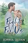 Fight For Us: A S...