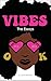 OK Vibes: The Essays: 2010-...