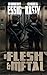 Of Flesh & Metal