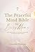 The Peaceful Mind Bible for...