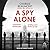 A Spy Alone (The Oxford Spy Ring #1)