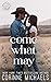 Come What May (Ember Falls #4)