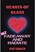 Hearts of Glass: Fade Away ...