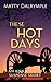These Hot Days: An Ann Kinn...