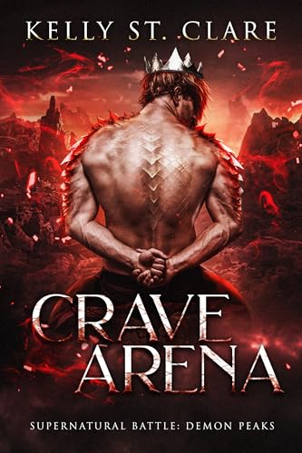 Crave Arena: Supernatural Battle (Demon Peaks, #1)