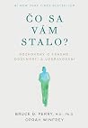 Čo sa vám stalo? ...