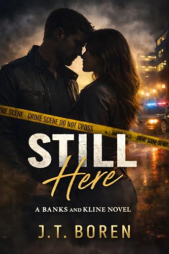 Still Here (Banks and Kline Book 1)