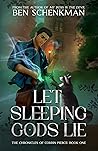 Let Sleeping Gods Lie (The Chronicles of Corbin Pierce Book 1)