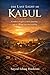 The Last Light Of Kabul: A ...