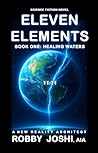 ELEVEN ELEMENTS: BOOK ONE: HEALING WATERS
