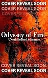 Odyssey of Fire: ...