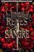REYES DE SANGRE by Valeria R. M.