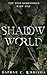 Shadow World (The Five Dime...