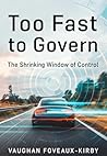 Too Fast to Gover...