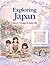 Exploring Japan: Culture, D...