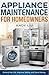 appliance maintenance for h...