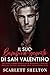 Il Suo Bambino Segreto di San Valentino: Una storia d’amore proibita tra un miliardario, il migliore amico del fratello e una mamma single con differenza d’età (Italian Edition)