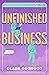 Unfinished Business by Clare Osongco
