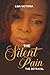 The Silent Pain The Betrayal by Lisa Victoria
