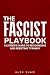 The Fascist Playbook: A Cit...