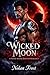 Wicked Moon by Nolan Frost