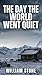 EMP The Day the World Went Quiet by William Stone