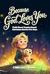 Because God Loves...